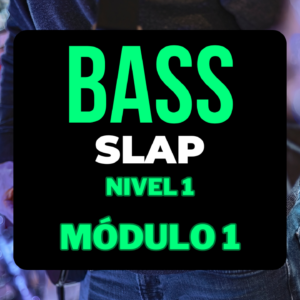 Slap Bass Nivel 1 - Módulo 1